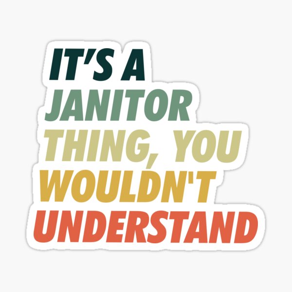 Item preview, Janitor Thing. You won't get it. designed and sold by NeoDhl.