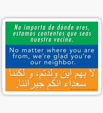We're glad you're our neighbor--tolerance and welcome Sticker