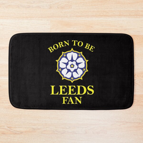 Item preview, Leeds - Born To Be Leeds Fan designed and sold by Forever-fan.