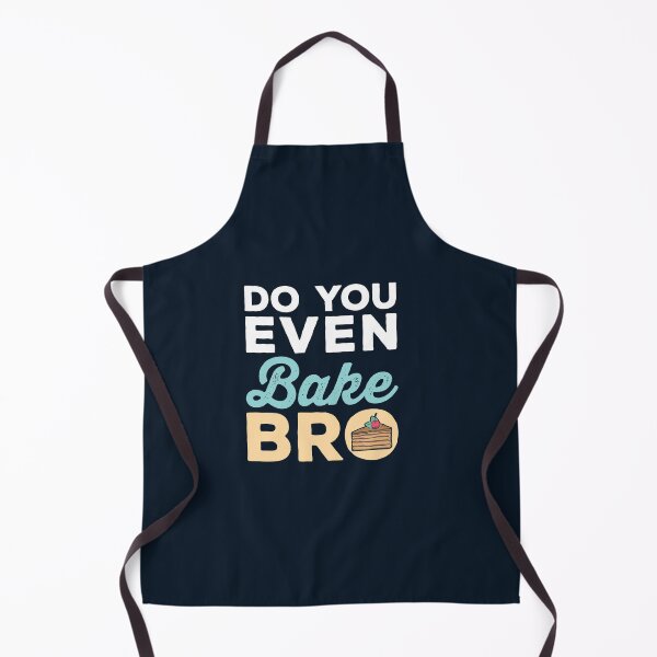 Item preview, Do You Even Bake Bro designed and sold by jaygo.