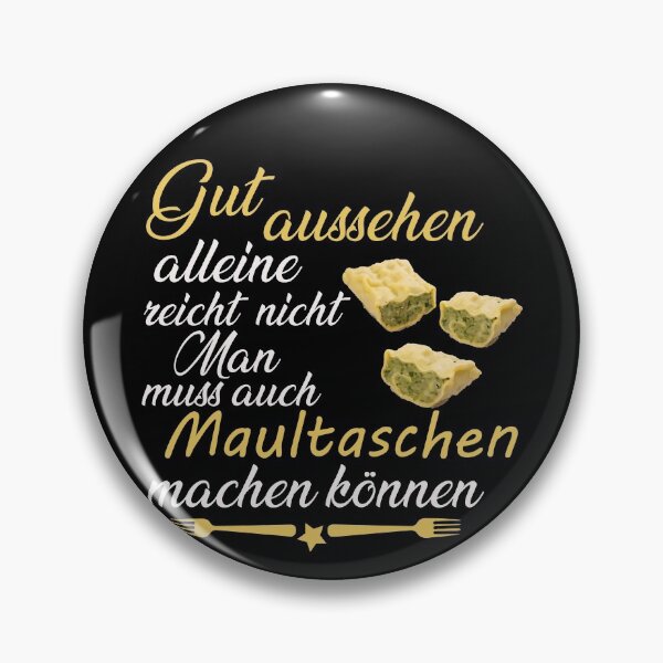 Item preview, Good Looks Alone Are Not Enough - Maultaschen designed and sold by Schwaben Designs.