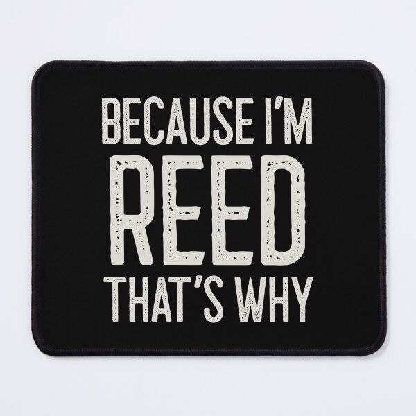 Item preview, Because I’m Reed That’s Why Funny Personalized Name designed and sold by MariosNydras.