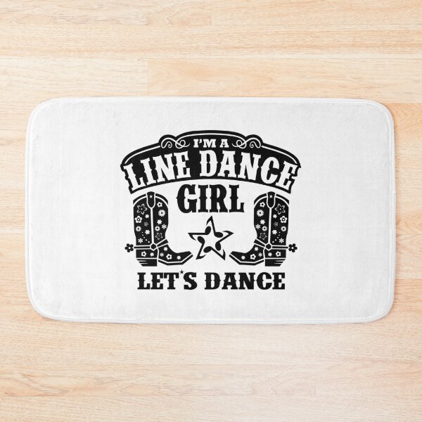 Item preview, IM A LINE DANCE GIRL, LET'S DANCE, BY SUBGIRL designed and sold by SUBGIRL.