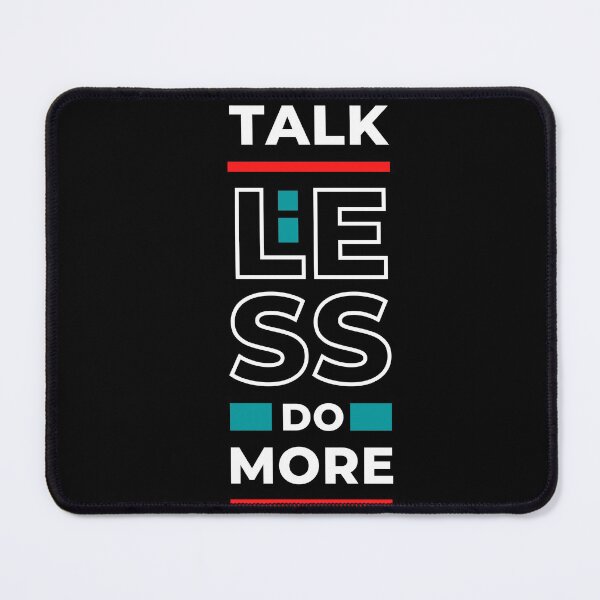 Item preview, TALK LESS DO MORE |Modern black motivational quotes ( jk artist ) designed and sold by jaivikartist.