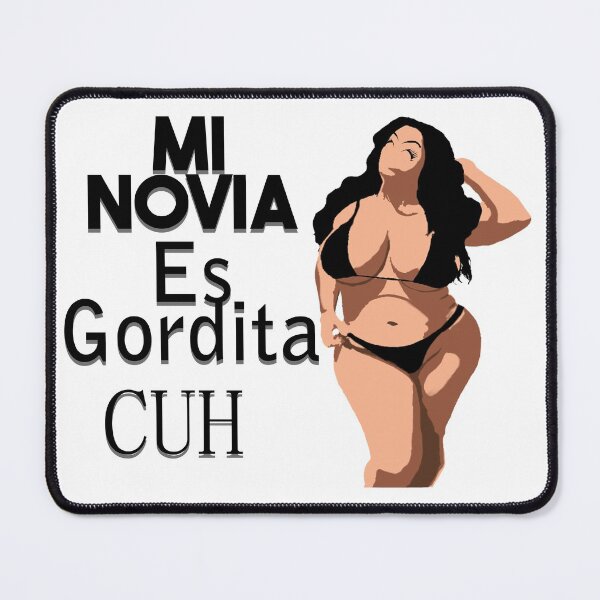 Item preview, Mi Novia es Gordita designed and sold by DDDStudio.
