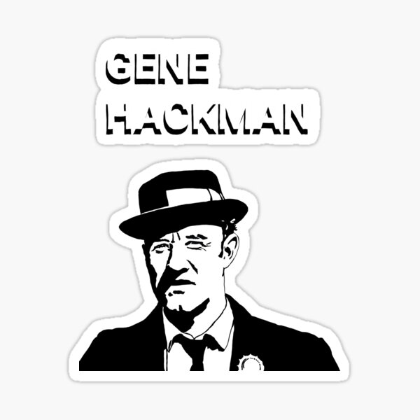 Gene Hackman Sticker