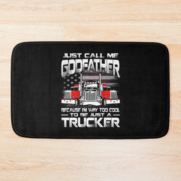 Item preview, Godfather Because Im Way Too Cool To Be Just A Trucker designed and sold by rawlingspryoxny.