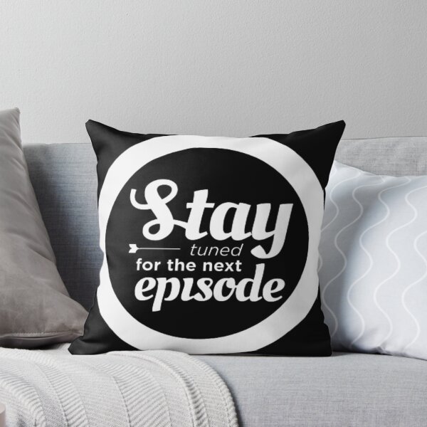 Item preview, Stay Tuned for the next episode designed and sold by BadMilky.