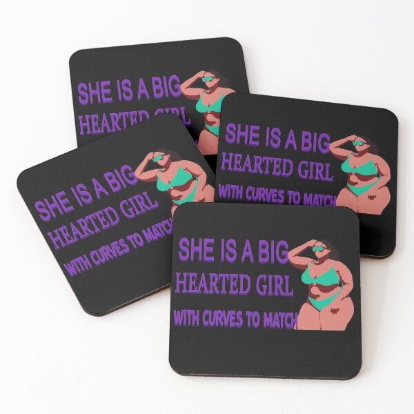 Item preview, She is a Big Hearted Girl with Curves to match. designed and sold by DDDStudio.