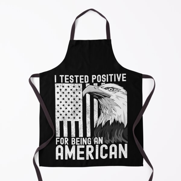 Item preview, I Tested Positive For Being American designed and sold by TrendingTees4u.