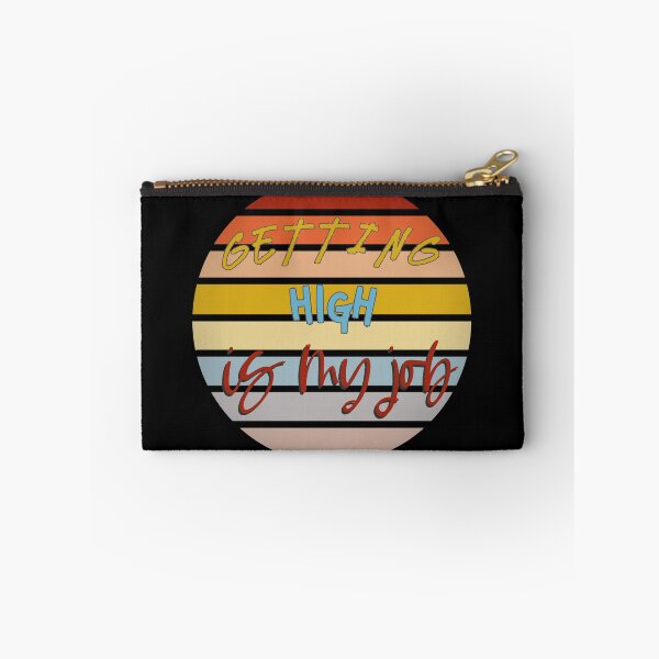 Item preview, Getting High is My Job designed and sold by KawPun.