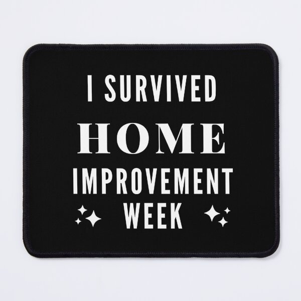 Item preview, I Survived Home Improvement Week Funny Idea designed and sold by laamriya974.