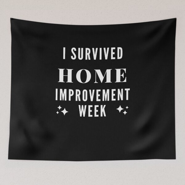 Item preview, I Survived Home Improvement Week Funny Idea designed and sold by laamriya974.