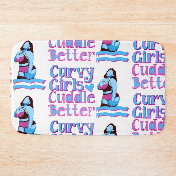 Item preview, Curvy Girls Cuddle Better designed and sold by DDDStudio.