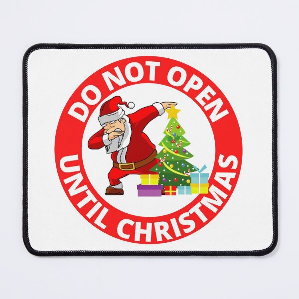 Item preview, Do Not Open Until Christmas. Christmas Present Funny designed and sold by RGRamsey.