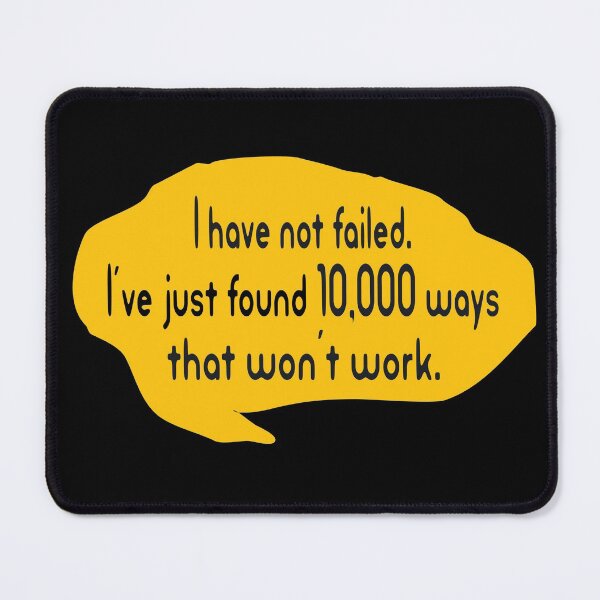 Item preview, I Have Not Failed. I've Just Found 10,000 Ways That Won't Work. designed and sold by Polla-Shirt.