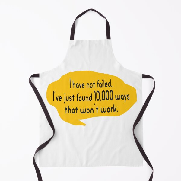Item preview, I Have Not Failed. I've Just Found 10,000 Ways That Won't Work. designed and sold by Polla-Shirt.
