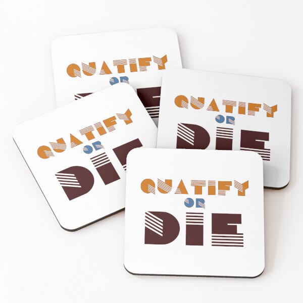 Item preview, Quatify or die designed and sold by RussGreener88.
