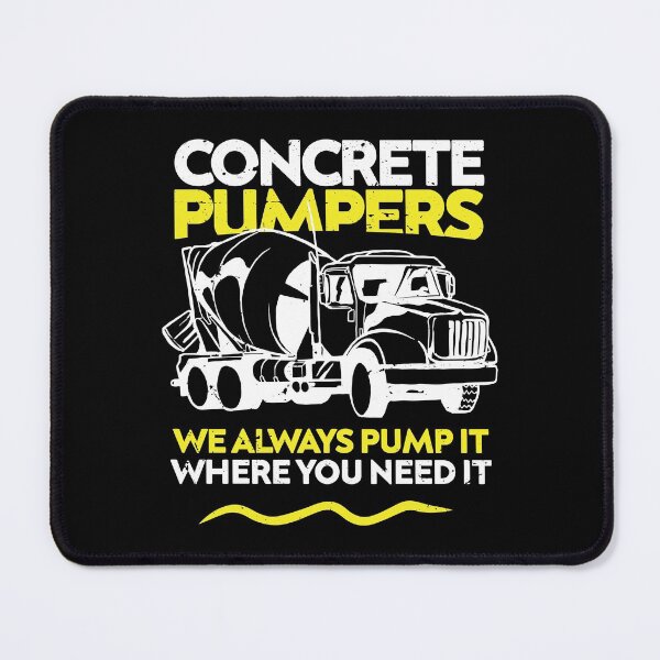 Item preview, Dirty Concrete Pumpers We Always Pump It Where You Need It designed and sold by TheMattDesigns.