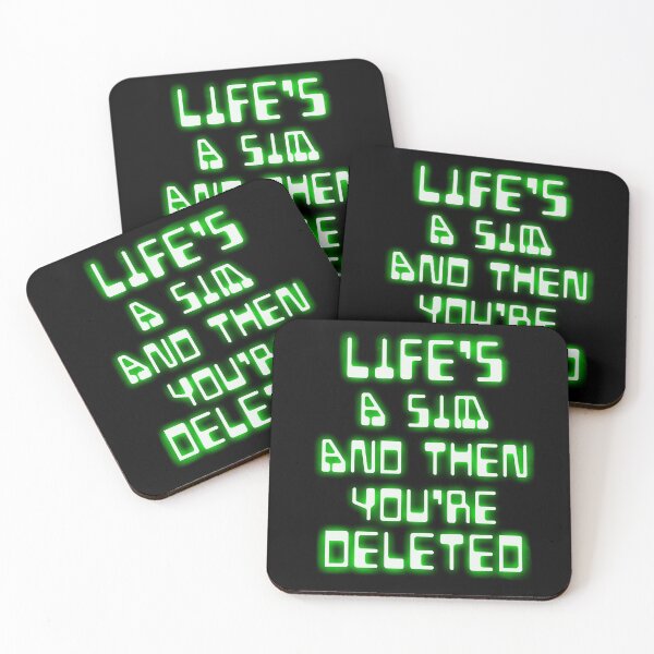 Item preview, Life's a sim and then you're deleted designed and sold by NEURONET.