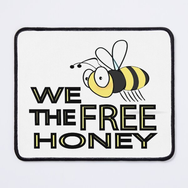 Item preview, We The Free Honey designed and sold by Hammy97.