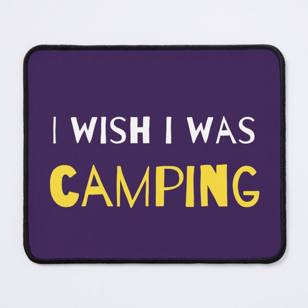 Item preview, I wish I was camping designed and sold by Bushtrippers.