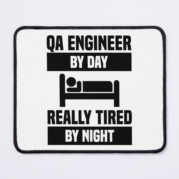 Item preview, QA Engineer By Day Really Tired By Night designed and sold by TashaVector.