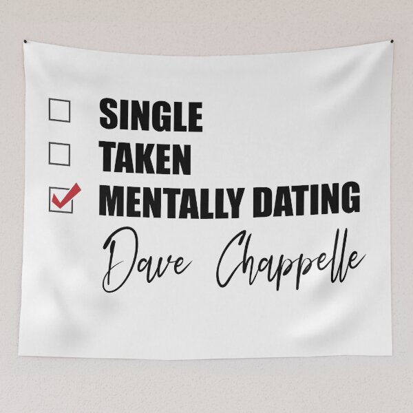 Item preview,  Mentally Dating Dave Chappelle designed and sold by Bend-The-Trendd.