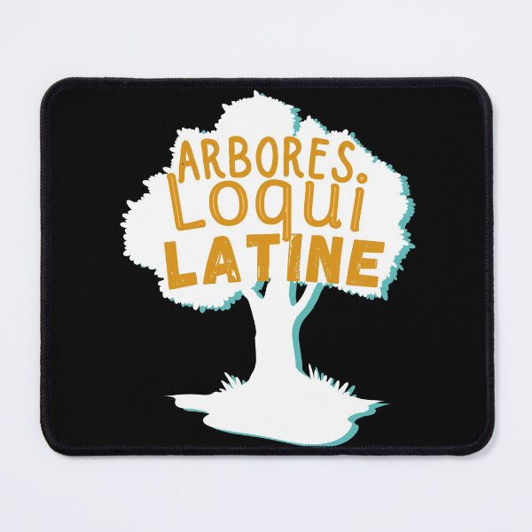 Item preview, arbores loqui latine designed and sold by ronaldsonou.