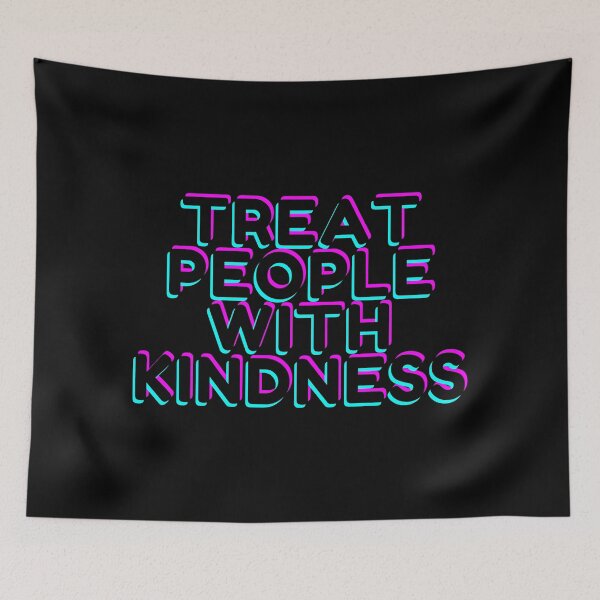 Item preview, treat people with kindness  designed and sold by danielleblack04.