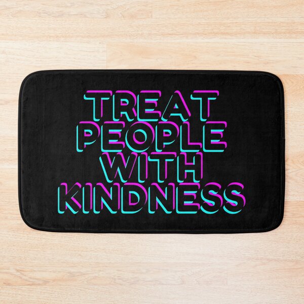 Item preview, treat people with kindness  designed and sold by danielleblack04.