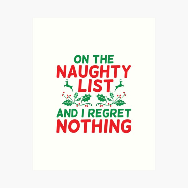 Item preview, On The Naughty List And I Regret Nothing Xmas Festive Ugly Sweater design designed and sold by dass-art.