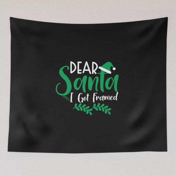 Item preview, Dear, Santa I Got Framed designed and sold by MollinS7.