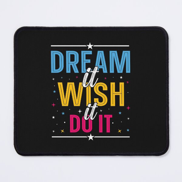 Item preview, Dream it Wish it DO It designed and sold by MollinS7.