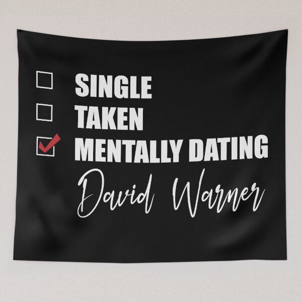 Item preview, Mentally Dating David Warner designed and sold by Bend-The-Trendd.