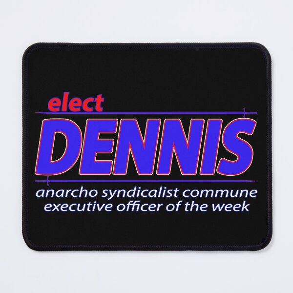 Item preview, Dennis Anarcho Syndicalist Commune designed and sold by PiperDownTees.