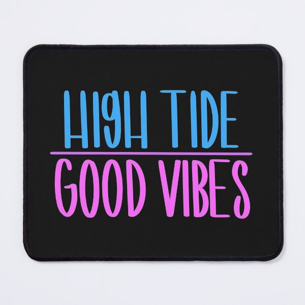 Item preview, High tide good vibes Typography designed and sold by Floridaseaside.