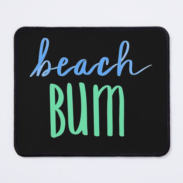 Item preview, Beach Bum Art Meme Florida sea Beach  designed and sold by Floridaseaside.