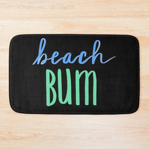 Item preview, Beach Bum Art Meme Florida sea Beach  designed and sold by Floridaseaside.