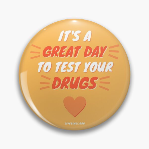 Item preview, It's A Great Day to Test Your Drugs designed and sold by Live4Lali.