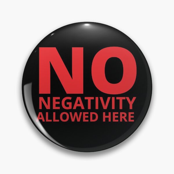 Item preview, NO NEGATIVITY ALLOWED HERE designed and sold by KingsManKind.
