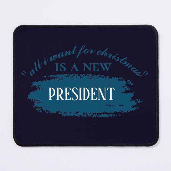 Item preview, Copy of all i want for christmas is a new president designed and sold by infinity-khd.