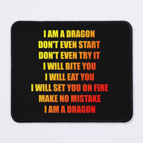 Item preview, I AM A DRAGON designed and sold by robocoyote2525.