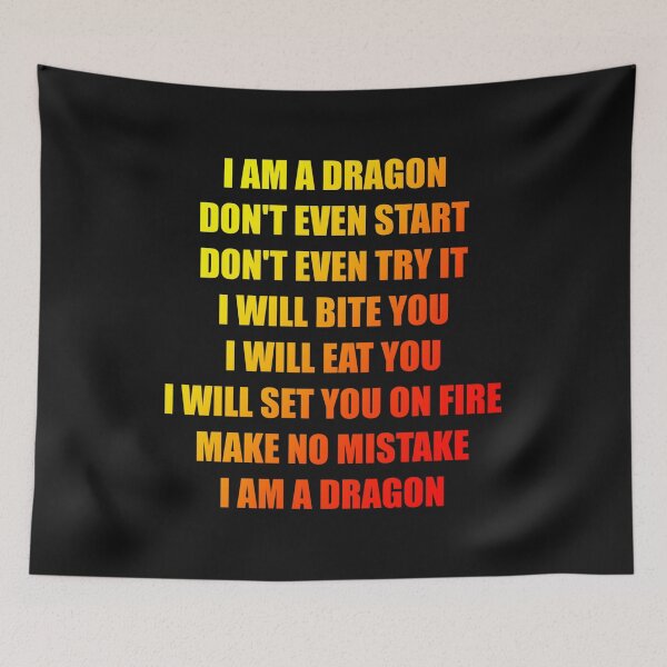 Item preview, I AM A DRAGON designed and sold by robocoyote2525.