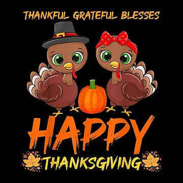 Artwork thumbnail, Thankful Grateful Blessed Happy Thanksgiving Turkey by GarnerPugh