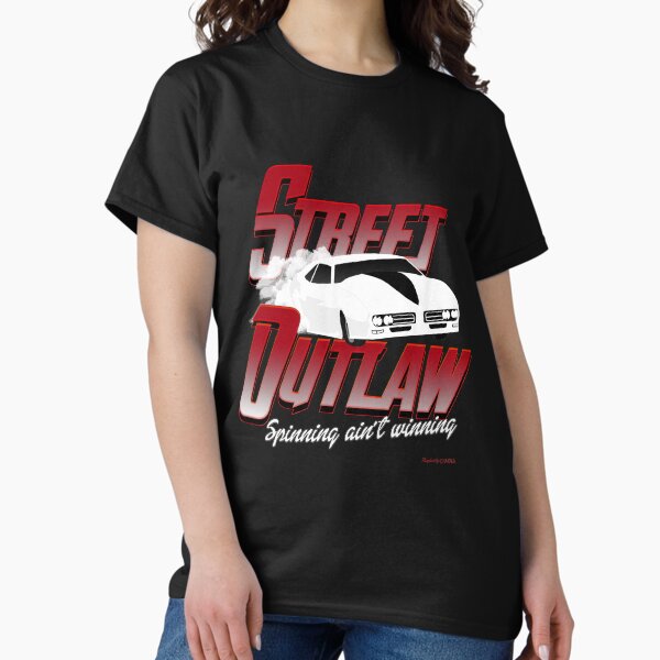 Item preview, street outlaw spinning ain't winning designed and sold by Raydaddy.