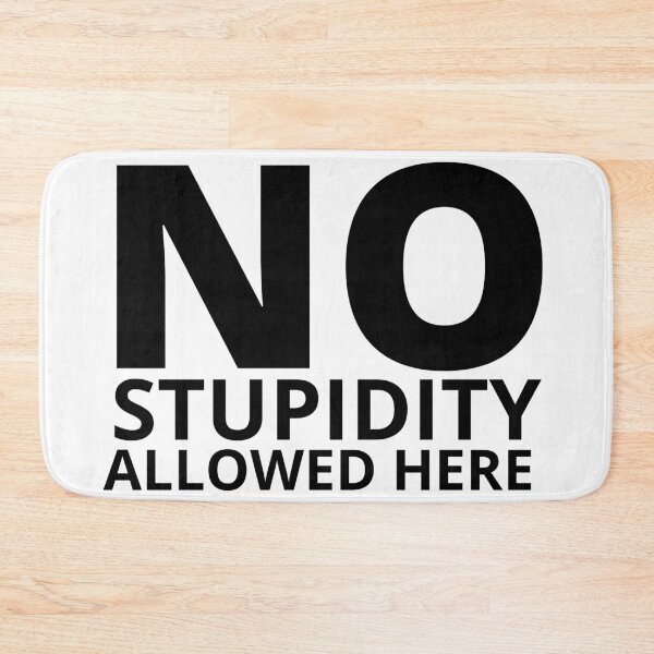 Item preview, NO STUPIDITY ALLOWED HERE 3 designed and sold by KingsManKind.