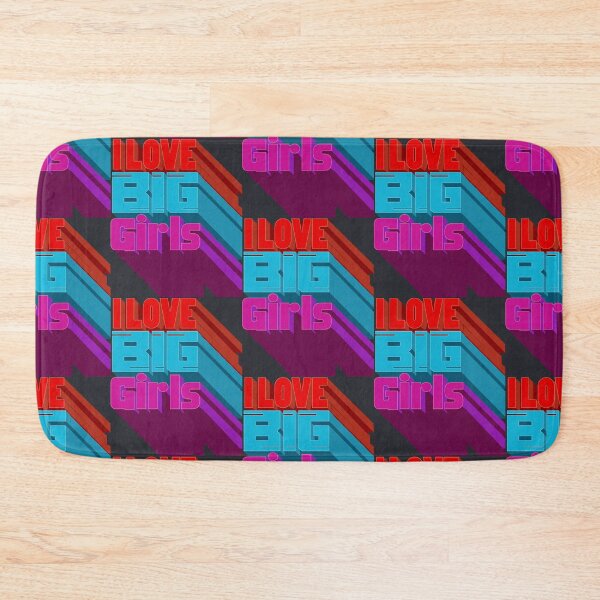 Item preview, I Love Big Girls designed and sold by DDDStudio.