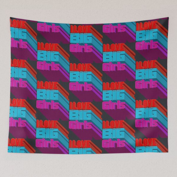 Item preview, I Love Big Girls designed and sold by DDDStudio.