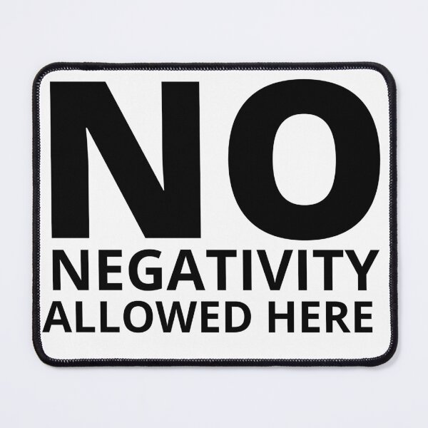 Item preview, NO NEGATIVITY ALLOWED HERE 3 designed and sold by KingsManKind.